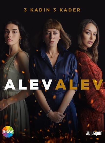 دانلود سریال شعله ور Alev Alev با زیرنویس + دوبله فارسی