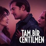 دانلود فیلم یک جنتلمن به تمام معنا Tam Bir Centilmen