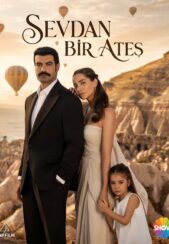 دانلود سریال عشقت یه آتشه Sevdan Bir Ates با زیرنویس فارسی